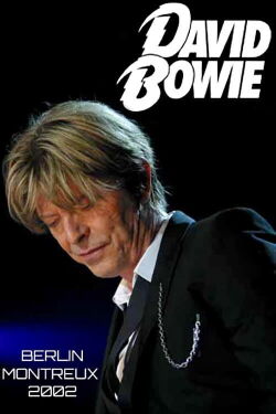David Bowie - Live in Montreux Jazz Festival 2002 (2002)