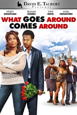 David E. Talbert's What Goes Around Comes Around (2012)