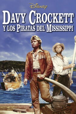 Davy Crockett y los piratas del Mississippi (1956)