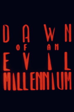 Dawn of an Evil Millennium (1988)