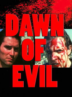 Dawn of Evil (2018)