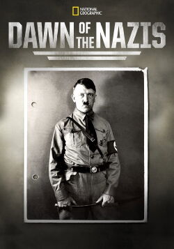 Dawn of the Nazis (2017)