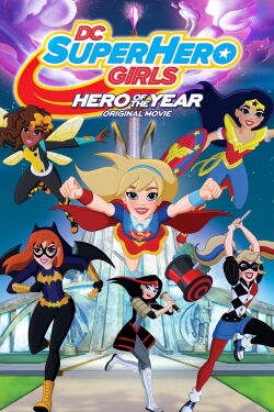 DC Super Hero Girls: Héroe del año (2016)