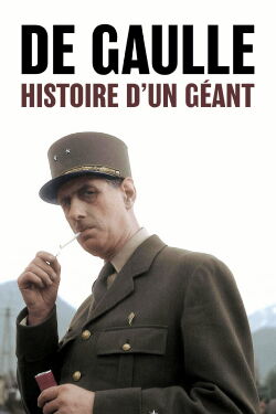 De Gaulle, story of a giant (2020)