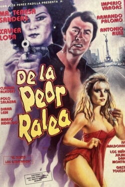 De la peor ralea (1995)