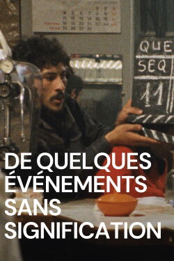 De quelques évènements sans signification (1974)