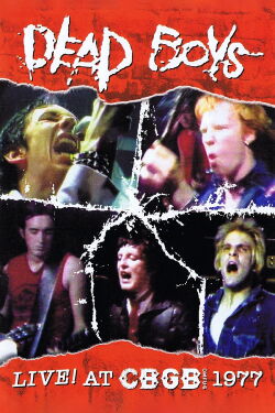 Dead Boys: Live at CBGB (2004)