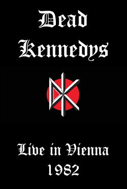 Dead Kennedys Live in Vienna (1982)