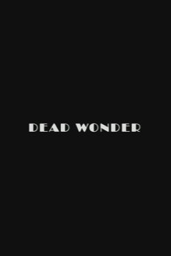 Dead Wonder (2020)