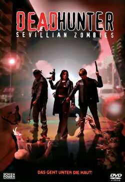 Deadhunter: Sevillian Zombies (2003)