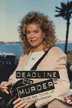 Deadline for Murder: From the Files of Edna Buchanan (1995)