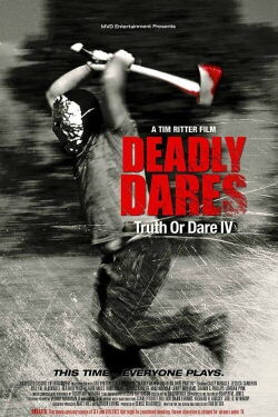 Deadly Dares: Truth or Dare Part IV (2011)