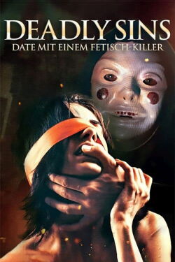 Deadly Sins - Date mit einem Fetisch-Killer (2017)