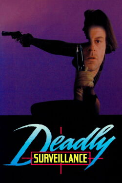 Deadly Surveillance (1991)