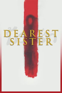 Dearest Sister (2017)