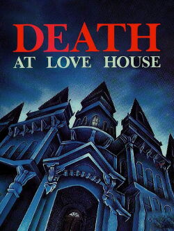 Death at Love House (1976)