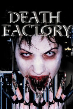 Death Factory (2002)