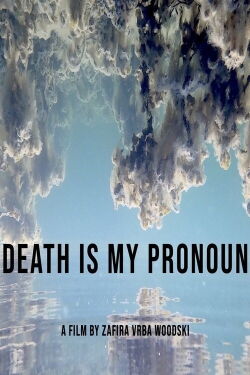 Death is My Pronoun (2020)