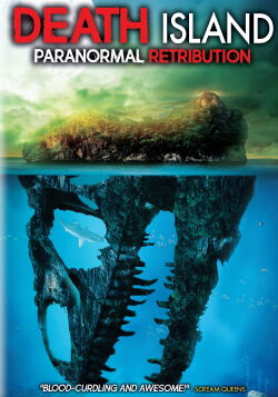 Death Island: Paranormal Retribution (2017)