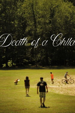 Death of a Child (2017)