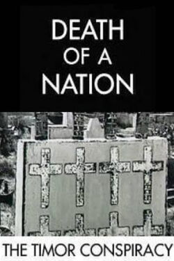 Death of a Nation - The Timor Conspiracy (1994)