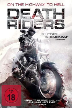 Death Riders - On the Highway to Hell (2009)