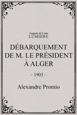 Débarquement de M. le président à Alger (1903)