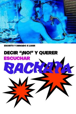 Decir no y querer escuchar bachata (2023)