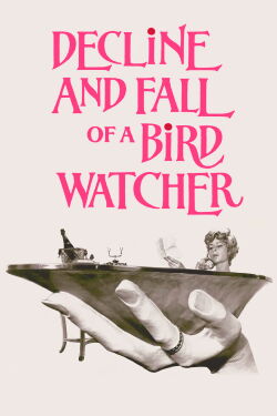 Decline and Fall of a Birdwatcher (1968)