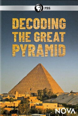 Decoding the Great Pyramid (2019)