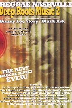 Deep Roots Music Vol. 2: Bunny Lee Story / Black Ark (2008)