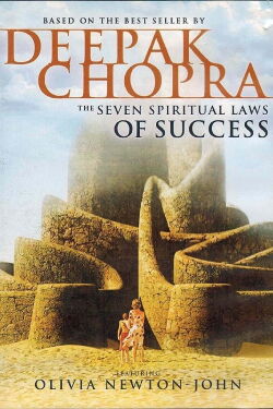 Deepak Chopra - Die sieben geistigen Gesetze des Erfolgs (2006)