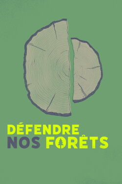 Défendre nos forêts (2021)