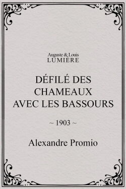 Défilé des chameaux avec les Bassours (1903)