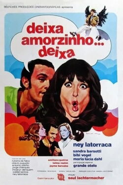 Deixa, Amorzinho... Deixa (1975)