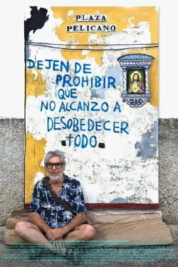 Dejen de prohibir que no alcanzo a desobedecer todo (2021)