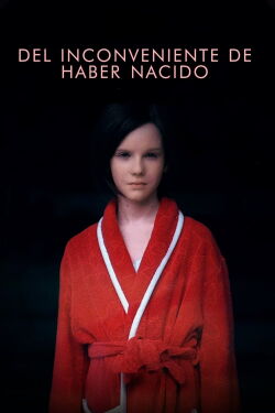Del inconveniente de haber nacido (2020)
