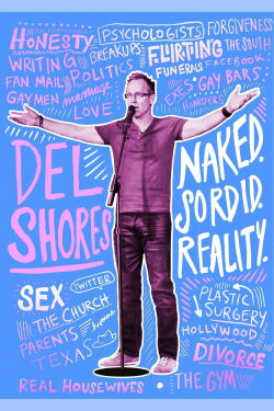 Del Shores: Naked. Sordid. Reality. (2014)