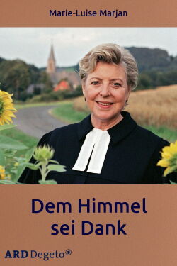 Dem Himmel sei Dank (2005)