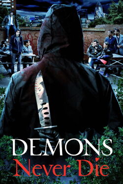 Demons Never Die (2011)