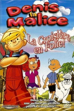 Denis La Malice - La croisière en folie (2002)