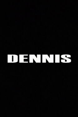 Dennis (2007)