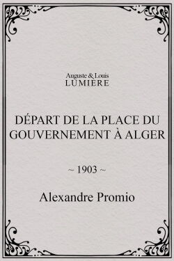 Départ de la place du Gouvernement à Alger (1903)