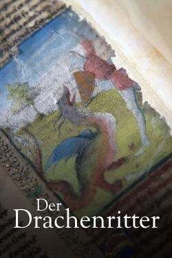 Der Drachenritter: Einer Legende auf der Spur (2023)