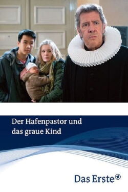 Der Hafenpastor und das graue Kind (2015)