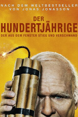 Der Hundertjährige, der aus dem Fenster stieg und verschwand (2013)