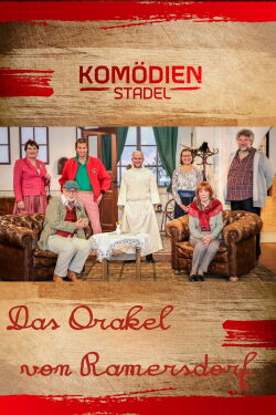 Der Komödienstadel - Das Orakel von Ramersdorf (2022)