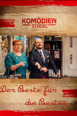 Der Komödienstadel - Der Beste für die Besten (2019)
