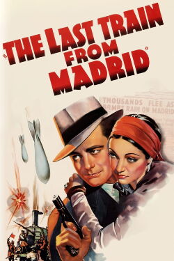 Der letzte Zug aus Madrid (1937)
