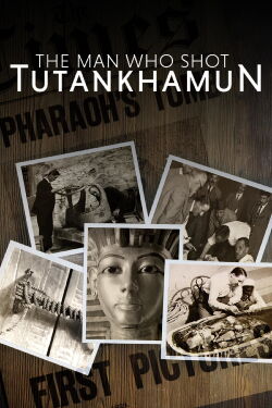 Der Mann, der Tutanchamun fotografierte (2017)